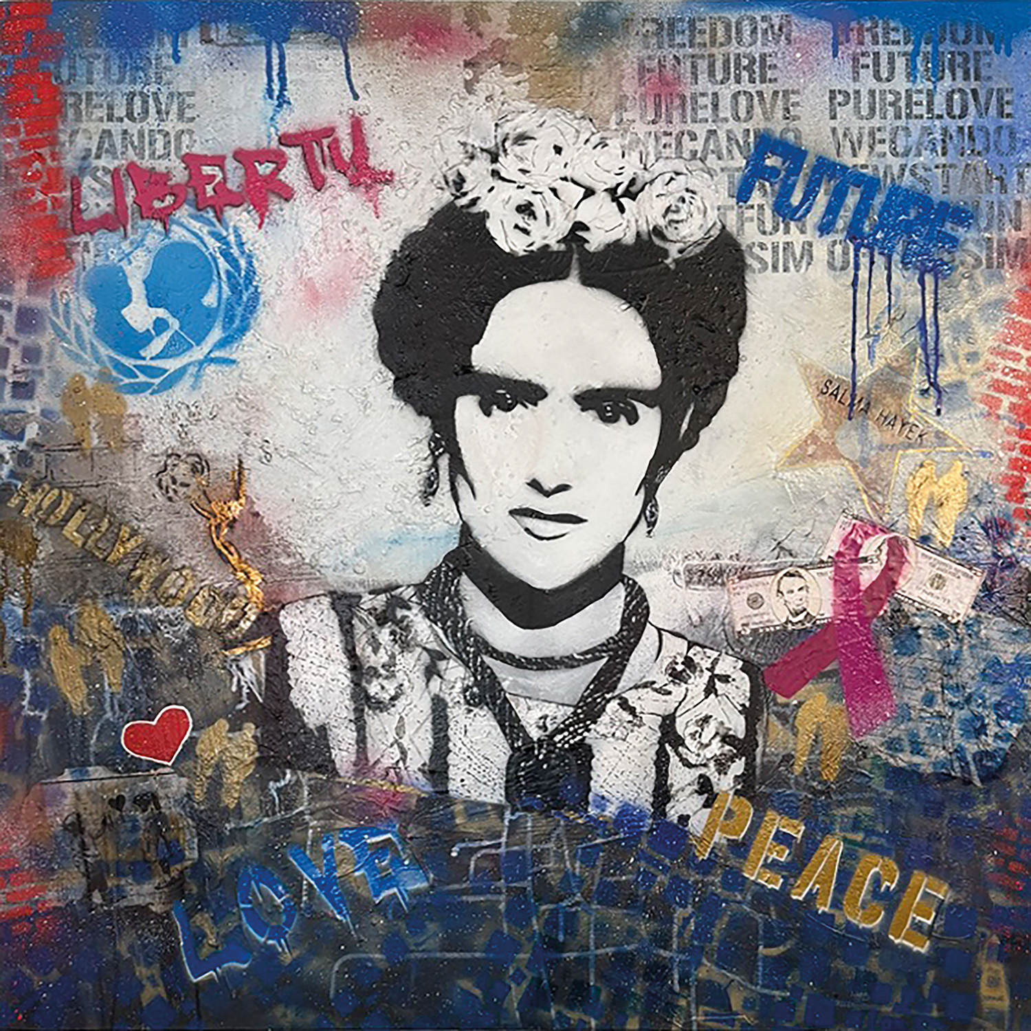 Popart Bild - Salma Hayek als Frida, ihr Einsatz für eine bessere welt, Schriftzug Freedom, LibertyPeace, Futur, Schablonetechnik, Sprühfarbe und vieles mehr