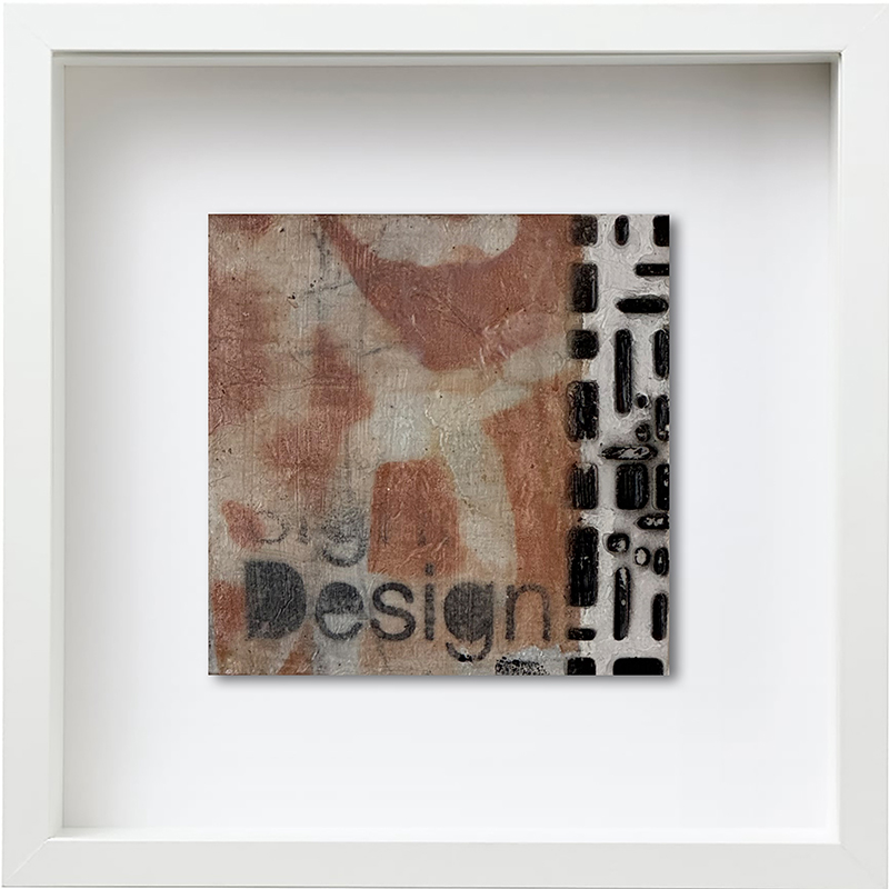 unikat in mixedmedia Technik mit weißem Rahmen, abstrakter Hintergrund Text Design Brauntöne mit schwarz